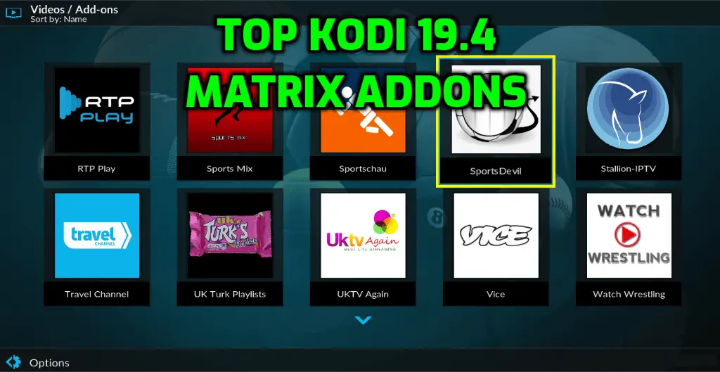 Best Kodi 19.4 Matrix Addons 2022